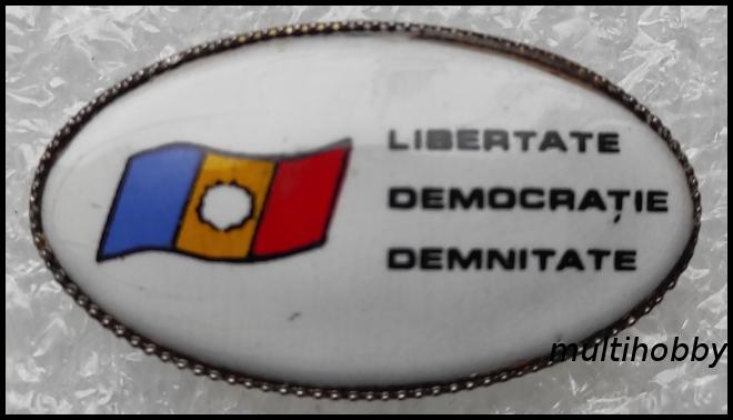 Insigne - Libertate<br/>Democratie<br>Demnitate