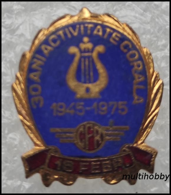 Insigne - 30 de ani de activitate corala CFR<br/>1945-1975<br/>16 februarie